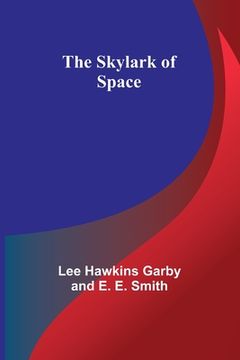 portada The Skylark of Space (in English)