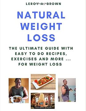portada Natural Weight Loss: The Ultimate Guide With Easy to do Recipes, Exercises and More. For Weight Loss (en Inglés)