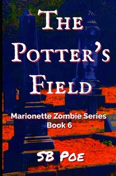 portada The Potter's Field: Marionette Zombie Series Book 6 (in English)