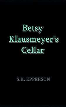 portada Betsy Klausmeyer's Cellar (en Inglés)