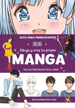 portada Dibuja y Crea tu Propio Manga [Guia Para Principiantes] Incluye Personajes Estilo Anime