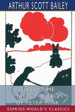 portada Sleepy-Time Tales: The Tale of Peter Mink (Esprios Classics): Illustrated by Joseph B. Guzie (en Inglés)