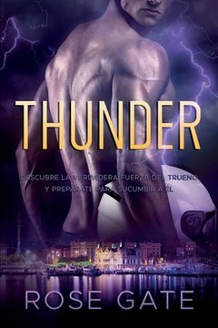 portada Thunder: Descubre la verdadera fuerza del trueno y prepárate para sucumbir a él.