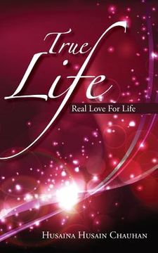 portada True Life: Real Love for Life (en Inglés)