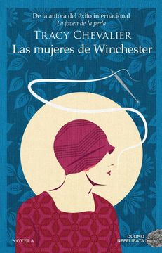 portada Las Mujeres de Winchester (Biblioteca Tracy Chevalier)