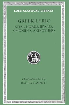 portada Greek Lyric, Volume Iii, Stesichorus, Ibycus, Simonides, and Others (Loeb Classical Library no. 476) 