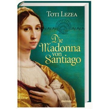 portada Die Madonna von Santiago: Historischer Roman