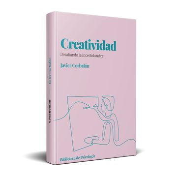 portada CREATIVIDAD DESAFIANDO LA INCERTIDUMBRE (in Spanish)