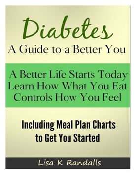 portada Diabetes - A Guide to a Better You: Including Meal Plan Charts to Get You Started (in English)