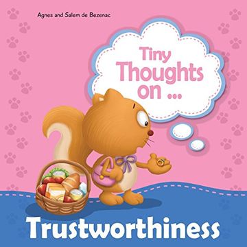 portada Tiny Thoughts on Trustworthiness: How I feel when I steal: Volume 13