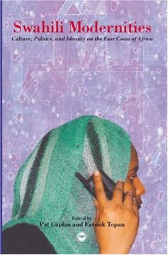 portada Swahili Modernities: Culture, Politics, and Identity on the East Coast of Africa