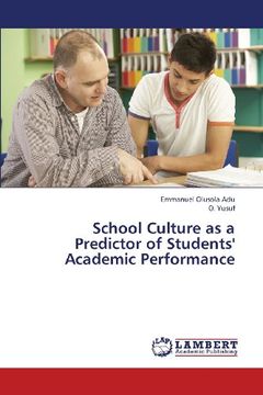 portada School Culture as a Predictor of Students' Academic Performance