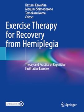 portada Exercise Therapy for Recovery from Hemiplegia: Theory and Practice of Repetitive Facilitative Exercise (in English)