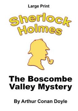 portada The Boscombe Valley Mystery: Sherlock Holmes in Large Print (en Inglés)