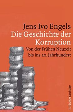 portada Die Geschichte der Korruption: Von der Frühen Neuzeit bis ins 20. Jahrhundert (en Alemán)