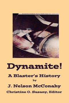 portada Dynamite! A Blaster's History (en Inglés)