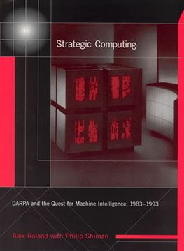 portada Strategic Computing: DARPA and the Quest for Machine Intelligence, 1983-1993 (History of Computing)