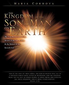 portada the kingdom of the son of man on earth (en Inglés)