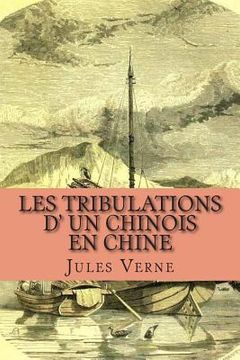 portada Les tribulations d' un chinois en Chine (en Francés)