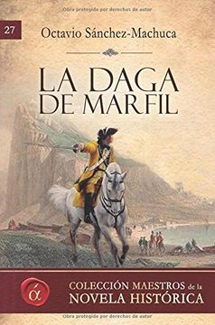 portada La daga de marfil: Volume 27 (Maestros de la novela historica)