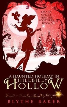 portada A Haunted Holiday in Hillbilly Hollow (en Inglés)
