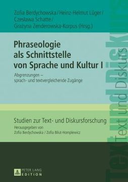 portada Phraseologie als Schnittstelle von Sprache und Kultur i: Abgrenzungen - Sprach- und Textvergleichende Zugaenge (en Alemán)