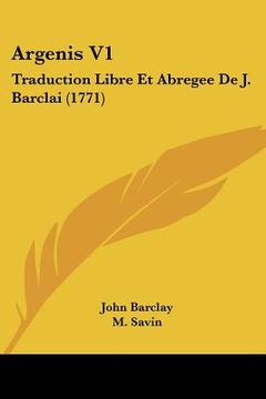 portada argenis v1: traduction libre et abregee de j. barclai (1771)