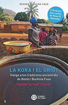 portada La Kora i el Griot: Viatges a les Tradicions Ancentrals de Benín i Burkina Faso: 6 (la Maleta del Viatger) (in Catalá)