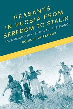 portada Peasants in Russia from Serfdom to Stalin: Accommodation, Survival, Resistance (Hardback) (en Inglés)