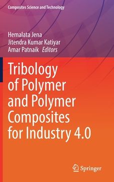 portada Tribology of Polymer and Polymer Composites for Industry 4.0 (en Inglés)
