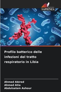 portada Profilo batterico delle infezioni del tratto respiratorio in Libia (in Italian)