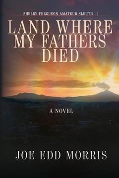 portada Land Where My Fathers Died (en Inglés)