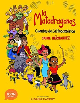 portada La Matadragones: Cuentos de Latinoamérica: A Toon Graphic