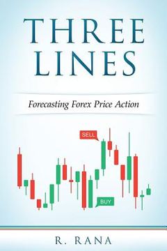 portada THREE LINES Forecasting Forex Price Action (Full Color)