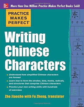 portada Practice Makes Perfect Writing Chinese Characters (en Inglés)
