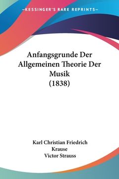 portada Anfangsgrunde Der Allgemeinen Theorie Der Musik (1838) (en Alemán)