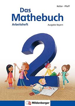 portada Das Mathebuch 2 - Arbeitsheft Ausgabe Bayern: Lehrplanplus Bayern: Zulassung zn 117/14-Gs (en Alemán)