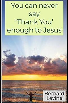 portada You Can Never Say 'thank You' Enough to Jesus (en Inglés)