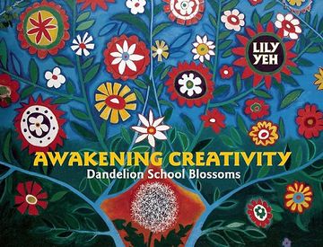 portada Awakening Creativity: Dandelion School Blossoms (in English)