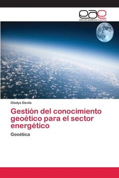 portada Gestión del Conocimiento Geoético Para el Sector Energético (in Spanish)