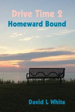 portada Drive Time 2 - Homeward Bound: Real People Stories (en Inglés)