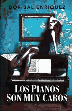 portada Los pianos son muy caros (Spanish Edition)