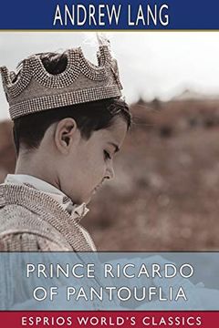 portada Prince Ricardo of Pantouflia (Esprios Classics) (en Inglés)