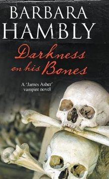 portada Darkness on his Bones: A Vampire Mystery (a James Asher Vampire Novel) (en Inglés)