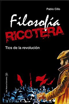 portada Filosofia Ricotera Tics de la Revolucion (in Spanish)