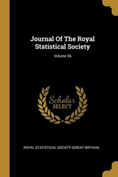portada Journal Of The Royal Statistical Society; Volume 56 (en Inglés)