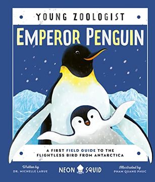portada Emperor Penguin: A First Field Guide to the Flightless Bird From Antarctica (Young Zoologist) (en Inglés)