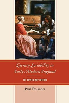 portada Literary Sociability in Early Modern England: The Epistolary Record (en Inglés)