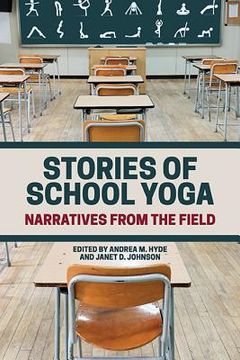 portada Stories of School Yoga: Narratives From the Field (en Inglés)