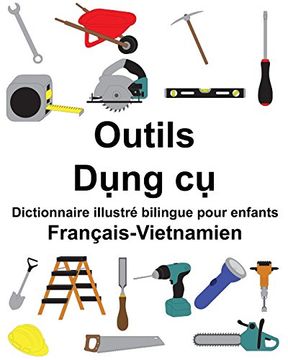 portada Français-Vietnamien Outils Dictionnaire Illustré Bilingue Pour Enfants 